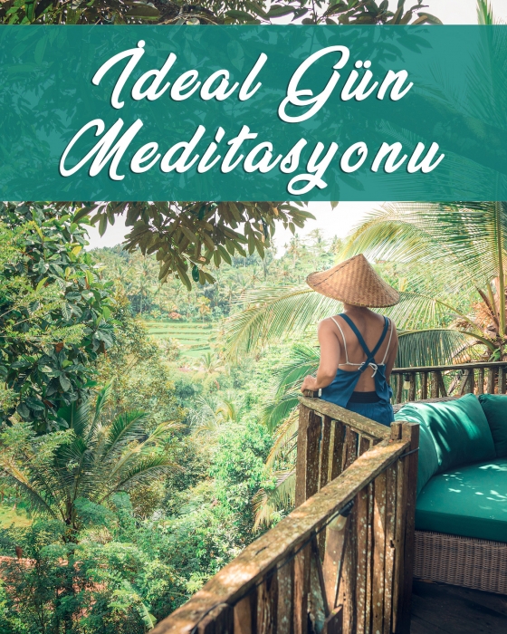 İdeal Gün Meditasyonu